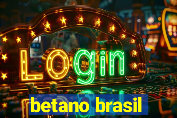 betano brasil